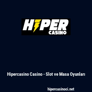 Hipercasino Casino - Slot ve Masa Oyunları